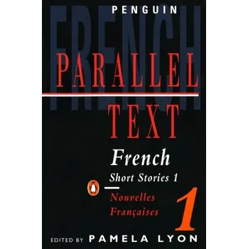 Parallel Text: French Short Stories - Lyon, Pamela