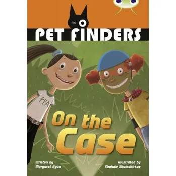Cizí jazyk Bug Club Independent Fiction Year 4 Grey B Pet Finders on the Case - Ryan, Margaret