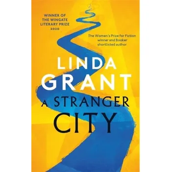 Beletrie pro dospělé A Stranger City - Linda Grant [EN] (2020, Brožovaná / brožovaná, Little, Brown Book Group)