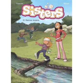 Sisters T.13 Nadmiar szczęścia - CHRISTOPHE CAZENOVE