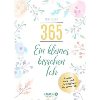 365 - ein kleines bisschen Ich - Kissner, Anne