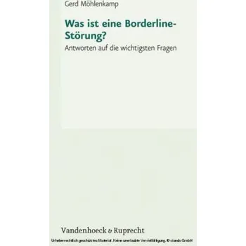 Was ist eine Borderline-Störung? - Möhlenkamp, Gerd