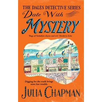 Cestování Date with Mystery - Chapman, Julia [EN] (2022, Brožovaná / brožovaná, Pan Macmillan)