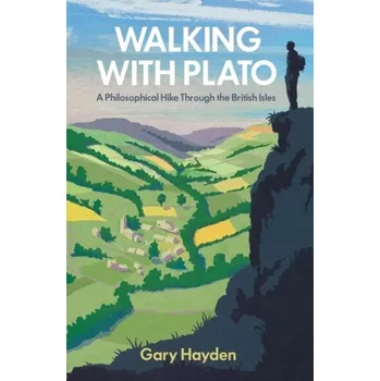 Walking With Plato - Hayden, Gary [EN] (2017, Taschenbuch, Oneworld Publications)