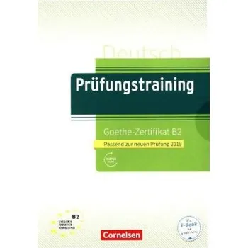 Německý jazyk Prüfungstraining DaF: B2 - Goethe-Zertifikat - Neubearbeitung. Übungsbuch mit Lösungen