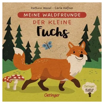První čtění Meine Waldfreunde. Der kleine Fuchs - Häfner, Carla