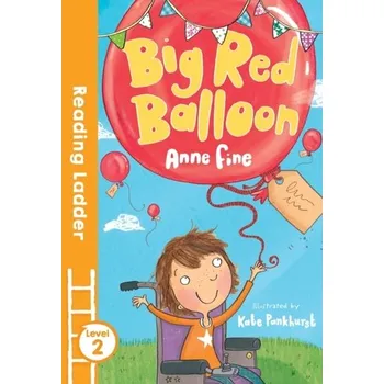 První čtění Big Red Balloon - Fine, Anne