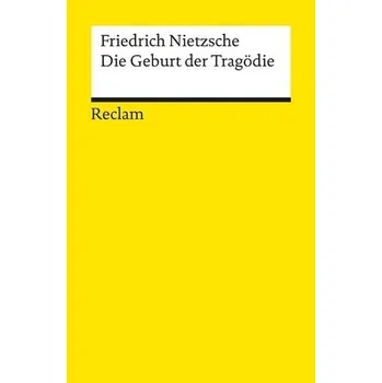 Die Geburt der Tragödie aus dem Geiste der Musik - Friedrich Nietzsche