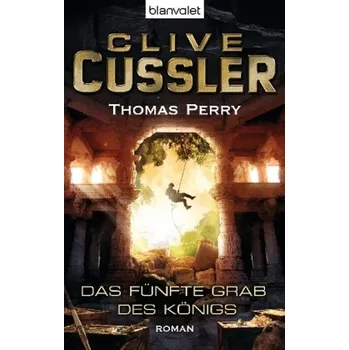 Das fünfte Grab des Königs - Clive Cussler