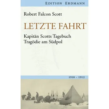 Literární cestopis Letzte Fahrt - Scott, Robert F.