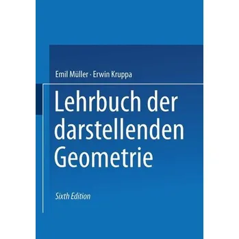 Matematika Lehrbuch der darstellenden Geometrie - Kruppa, Erwin