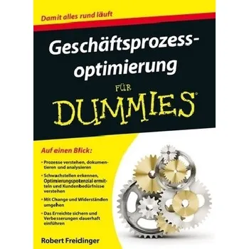 Geschäftsprozessoptimierung für Dummies - Freidinger, Robert
