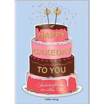 Happy Cakeday to You! - Graef, Amélie