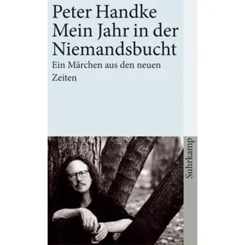 Mein Jahr in der Niemandsbucht - Peter Handke [DE] (2007, Brožovaná, Suhrkamp)
