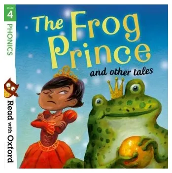Pohádka Read with Oxford: Stage 4: Phonics: The Frog Prince and Other Tales - Pippa Goodhart