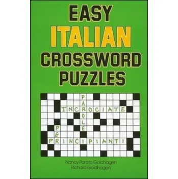 Easy Italian Crossword Puzzles - Goldhagen, Nancy Parato; Goldhagen, Richard