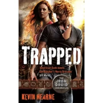Trapped - Kevin Hearne