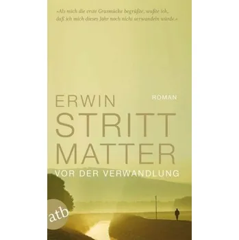 Literární biografie Vor der Verwandlung - Strittmatter, Erwin