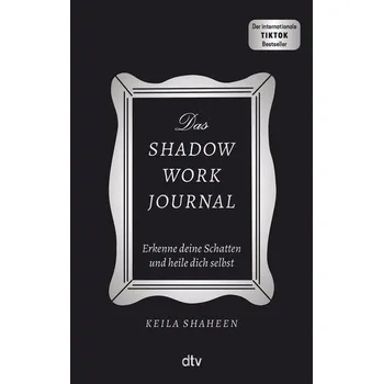 Osobní rozvoj Das Shadow Work Journal - Shaheen Keila