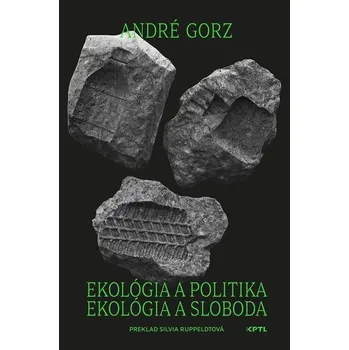 Ekológia a politika - Gorz, André