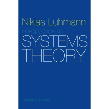 Technika Introduction to Systems Theory - Niklas Luhmann