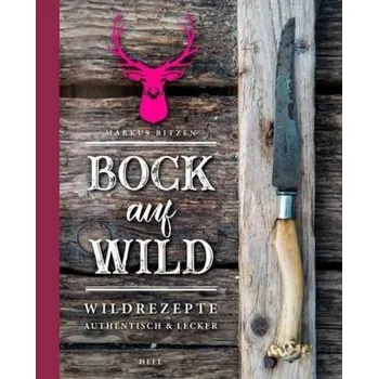 Bock auf Wild - Bitzen, Markus