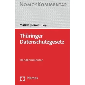 Thüringer Datenschutzgesetz - Matzke, Johannes