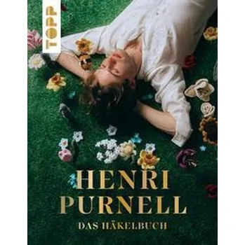 Henri Purnell. Das Häkelbuch - Purnell, Henri