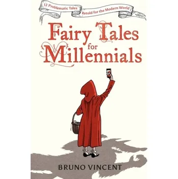 Kniha Fairy Tales for Millennials - Vincent, Bruno