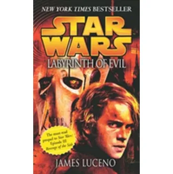 Kniha Star Wars: Labyrinth of Evil - James Luceno