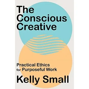 Conscious Creative, The - Small, Kelly