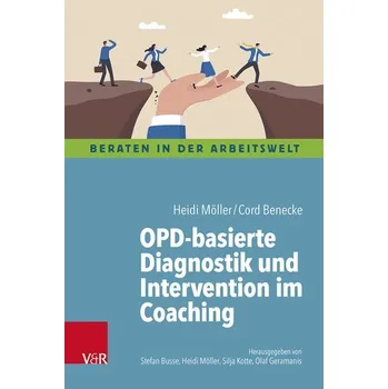 OPD-basierte Diagnostik und Intervention im Coaching - Möller, Heidi