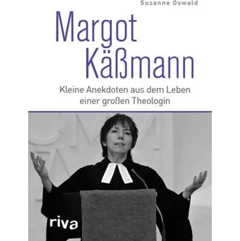 Literární biografie Margot Käßmann - Oswald, Susanne
