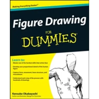 Figure Drawing For Dummies - Okabayashi, Kensuke
