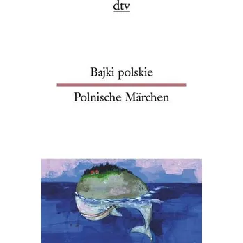 Bajki polskie Polnische Märchen - Wiendlocha, Jolanta