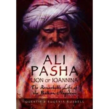 Ali Pasha, Lion of Ioannina - Russell, Eugenia