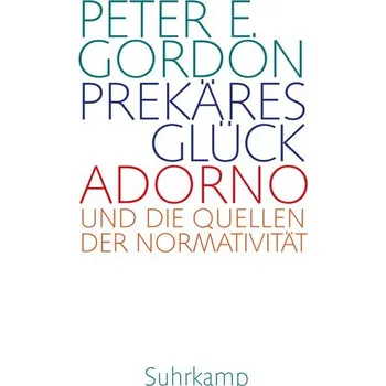 Prekäres Glück - Gordon, Peter