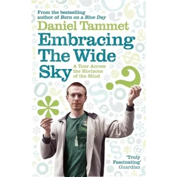 Embracing the Wide Sky - DANIEL TAMMET