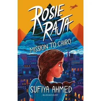 Rosie Raja: Mission to Cairo - Ahmed, Sufiya