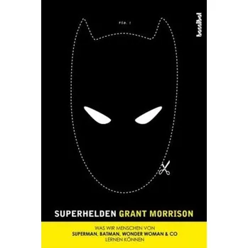 Literární biografie Superhelden - Grant Morrison