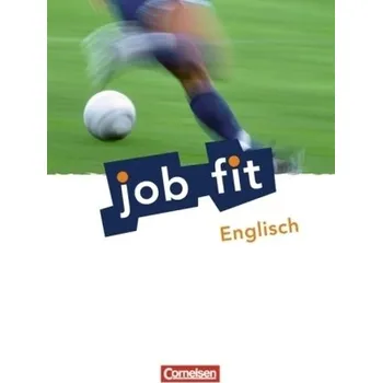 Cizí jazyk Job fit Englisch Berufseinstiegsjahr, Allgemeine Ausgabe - Oldham, Peter