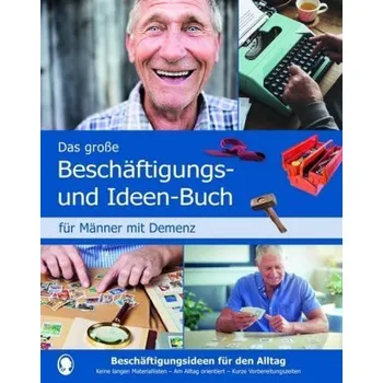 Das große Beschäftigungs- und Ideenbuch für Männer mit Demenz - Mallek, Natali