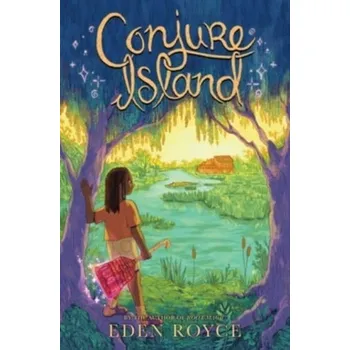 Populárně naučná literatura pro dospělé Conjure Island - Royce, Eden