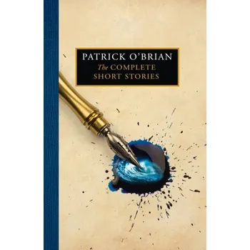 Beletrie pro dospělé The Complete Short Stories - Patrick O´Brian