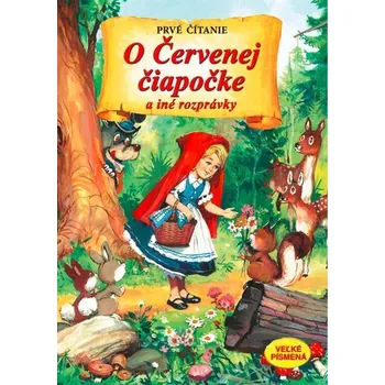 Pohádka O červenej čiapočke a iné rozprávky
