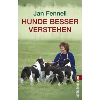 Hunde besser verstehen - Fennell, Jan