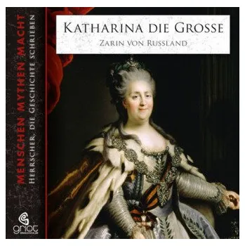Literární biografie Katharina die Große, 2 Audio-CDs - Bader, Elke