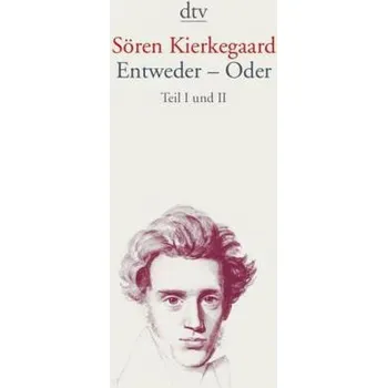Entweder Oder - Kierkegaard, Søren