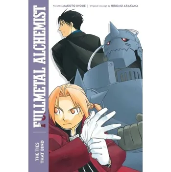 Fullmetal Alchemist: The Ties That Bind - Inoue, Makoto