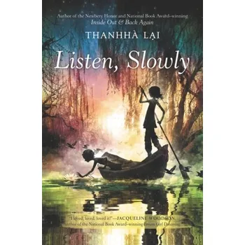 Listen, Slowly - Lai Thanhha